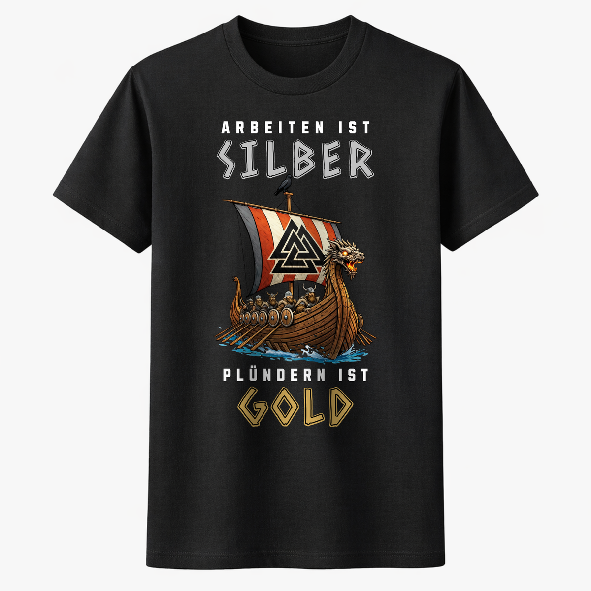 ARBEITEN IST SILBER PLÜNDERN IST GOLD Unisex Premium Shirt