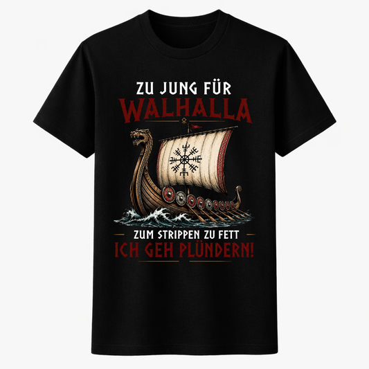 ZU JUNG FÜR WALHALLA Premium Shirt