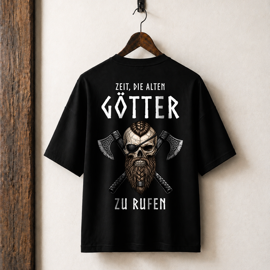 ZEIT, DIE ALTEN GÖTTER ZU RUFEN Oversized Shirt