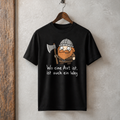 WO EINE AXT IST Premium Shirt