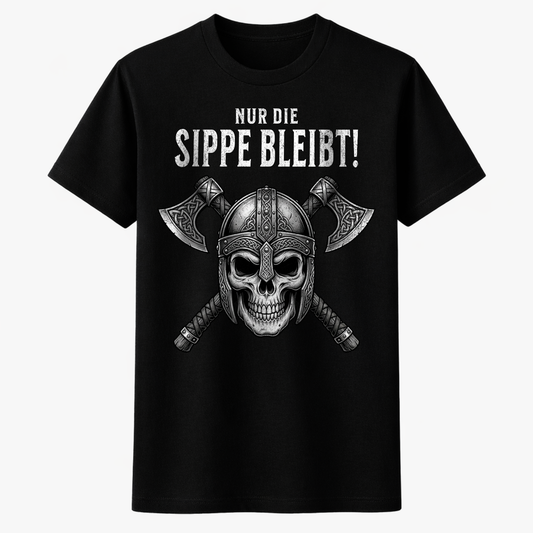 NUR DIE SIPPE BLEIBT Premium Shirt