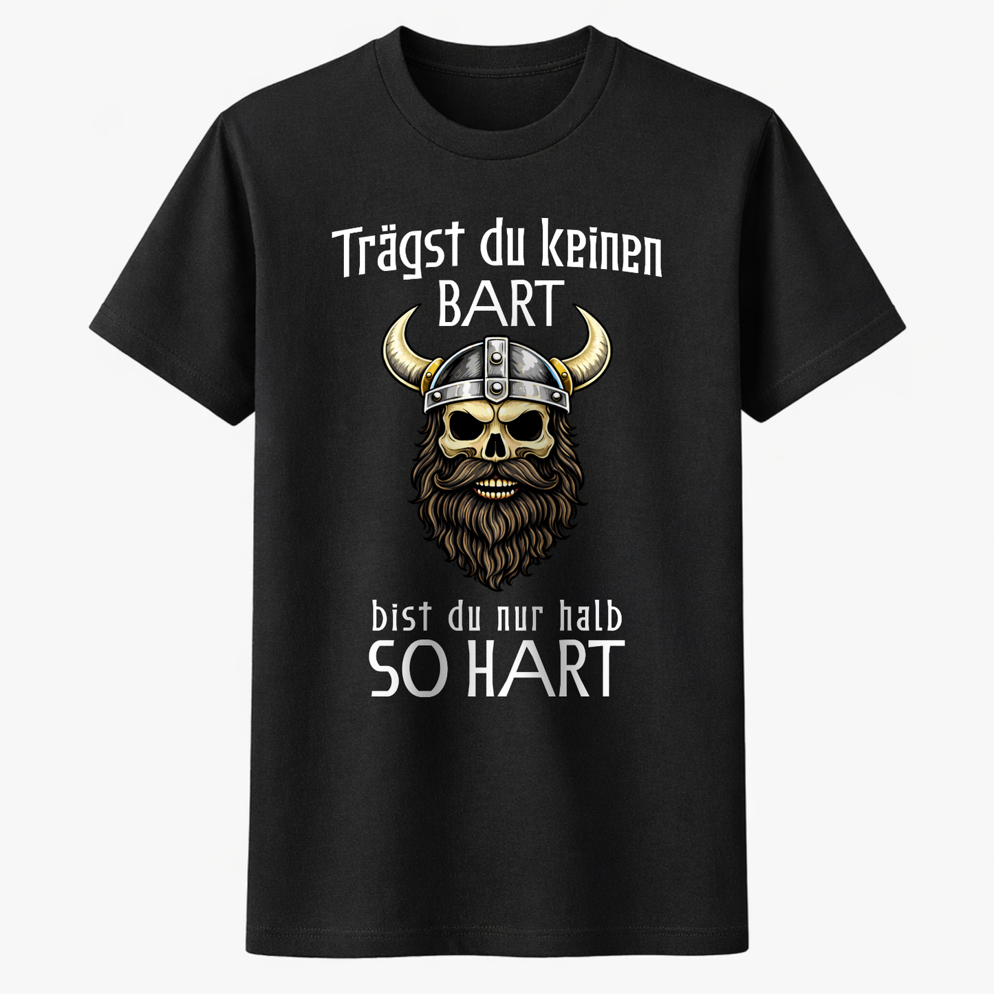 TRÄGST DU KEINEN BART BIST DU NUR HALB SO HART Unisex Premium Shirt