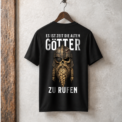 ES IST ZEIT DIE ALTEN GÖTTER ZU RUFEN Unisex Premium Shirt